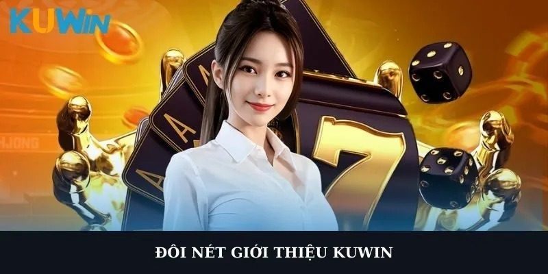 Nhà cái KUWIN – Khám phá hệ sinh thái giải trí và những điểm đáng chú ý