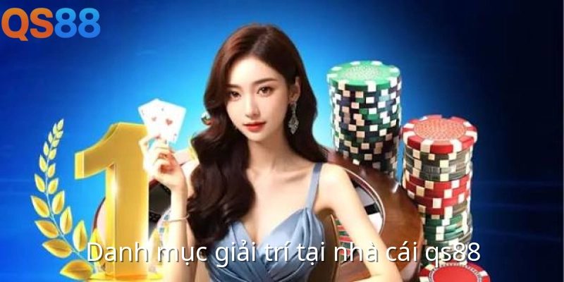 Nhà Cái QS88 – Khám Phá Không Gian Giải Trí Trực Tuyến Đa Dạng
